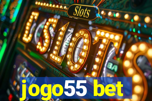 jogo55 bet